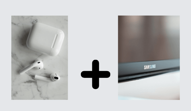 Can Apple Airpods be connected to my Samsung TV?